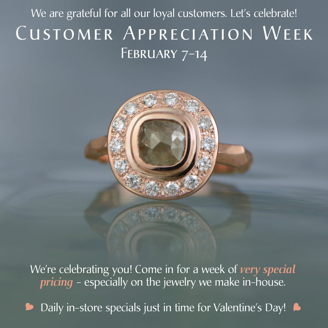 Customer Appreciation Week, Feb. 7-14, 2023